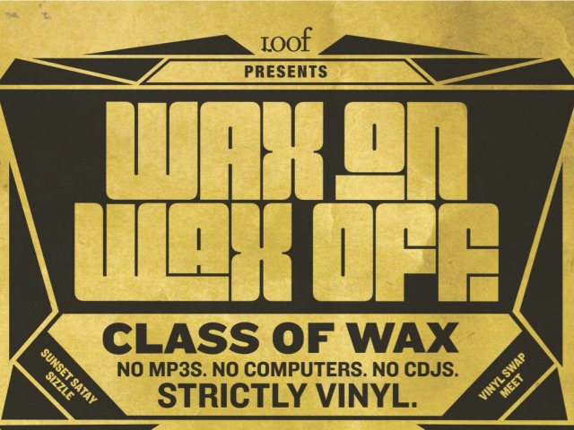 Loof: Wax On Wax Off