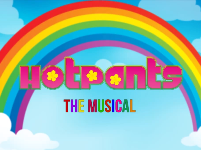 Hotpants: A Musical Comedy