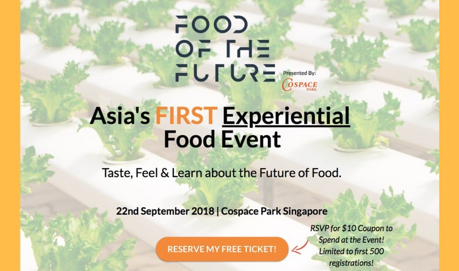 Food of the Future Festival - Asia’s FIRST Experiential Food Event