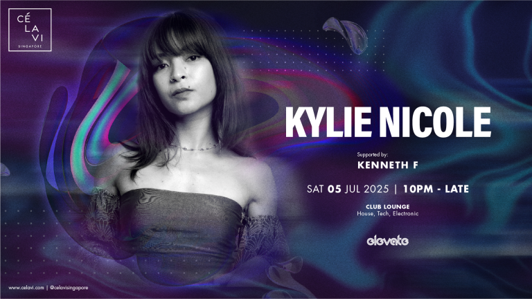 CÉ LA VI Singapore Presents: Kylie Nicole | Honeycombers