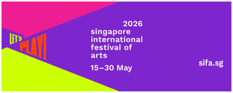 Singapore International Festival of Arts 2026 | Honeycombers