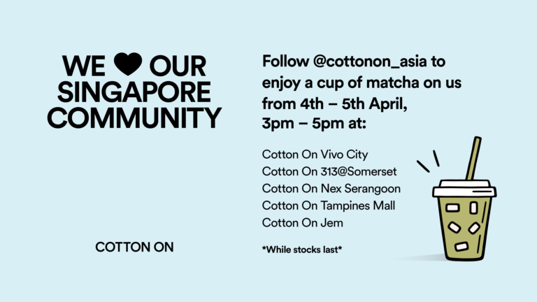 Free matcha at Cotton On Singapore