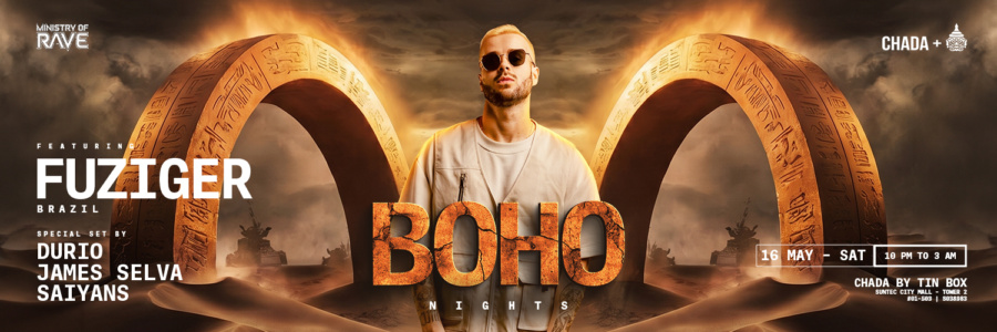 Ministry of Rave presents: BOHO Nights ft. Fuziger