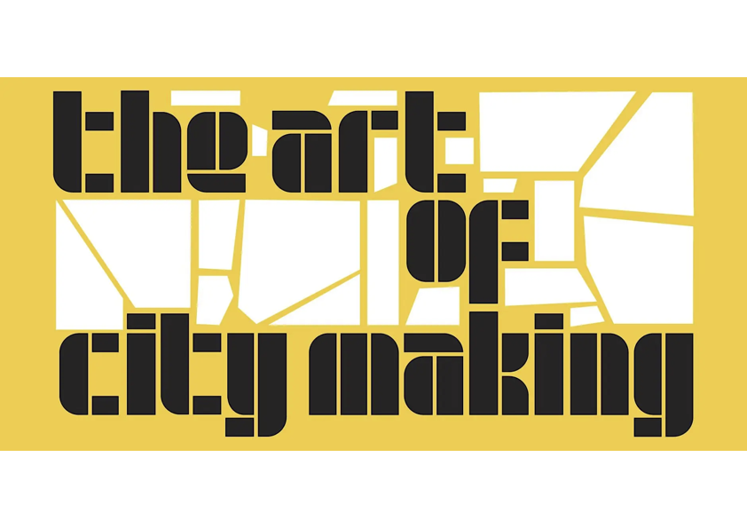 The Art Of Citymaking
