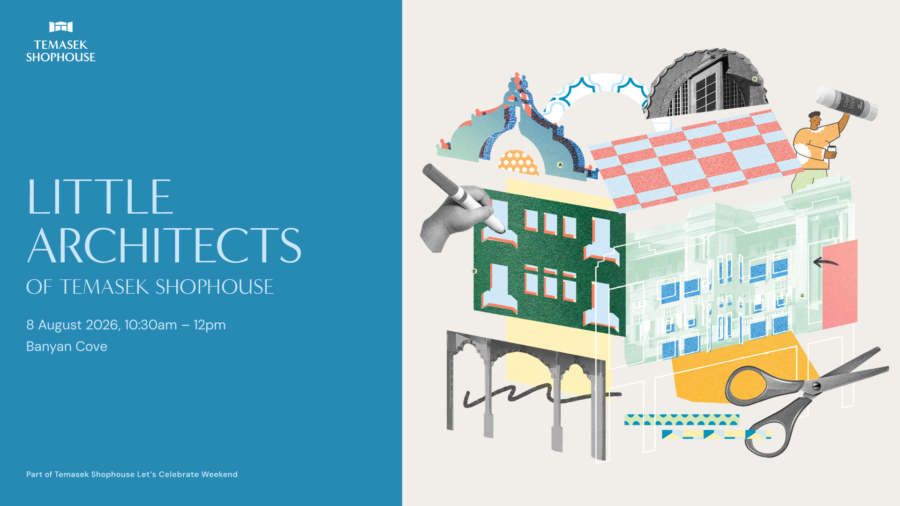 Let’s Celebrate Weekend: Little Architects of Temasek Shophouse