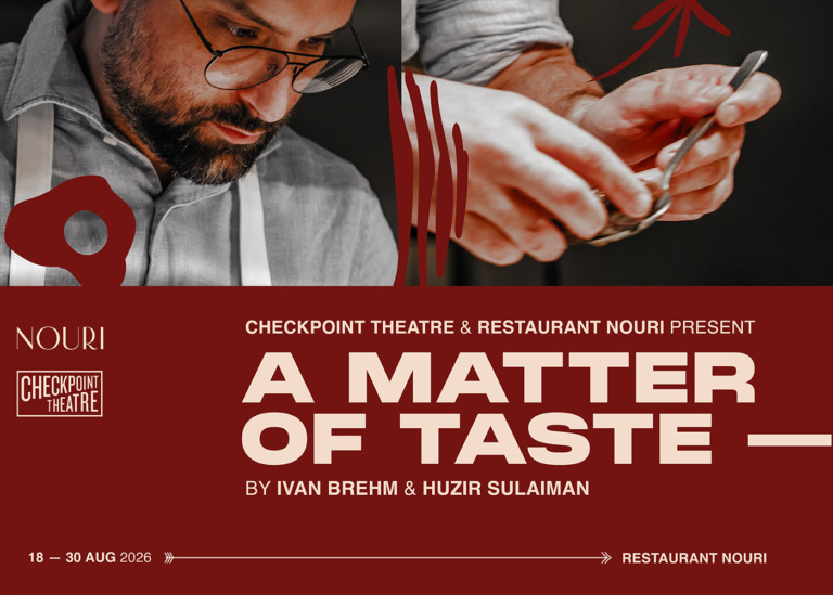 Checkpoint Theatre and Restaurant Nouri present A MATTER OF TASTE