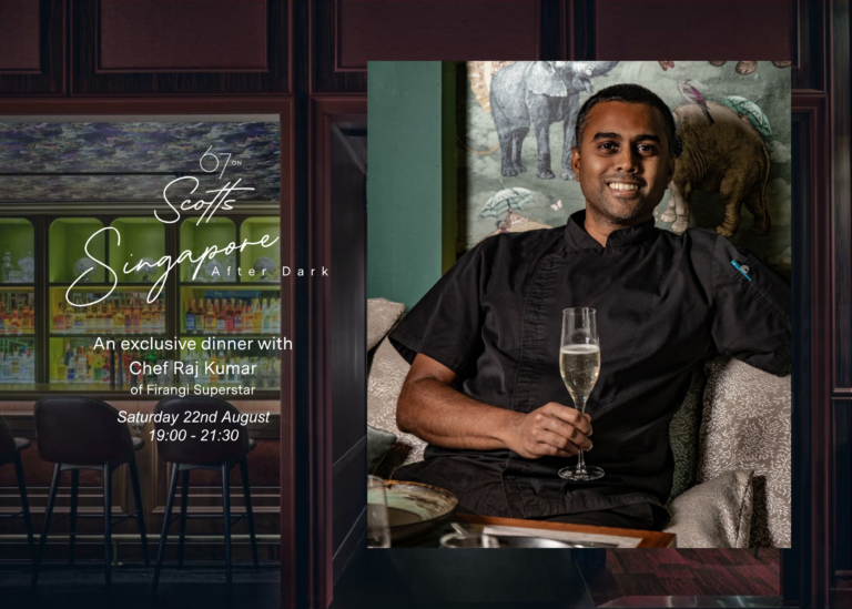 Singapore After Dark – Chef Raj Kumar: Tradition, Reimagined at 67 on Scotts