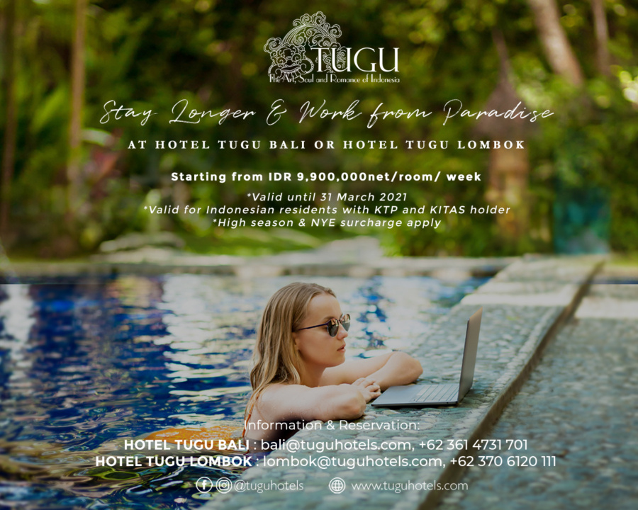 Stay Longer & Work from Paradise at Hotel Tugu Bali