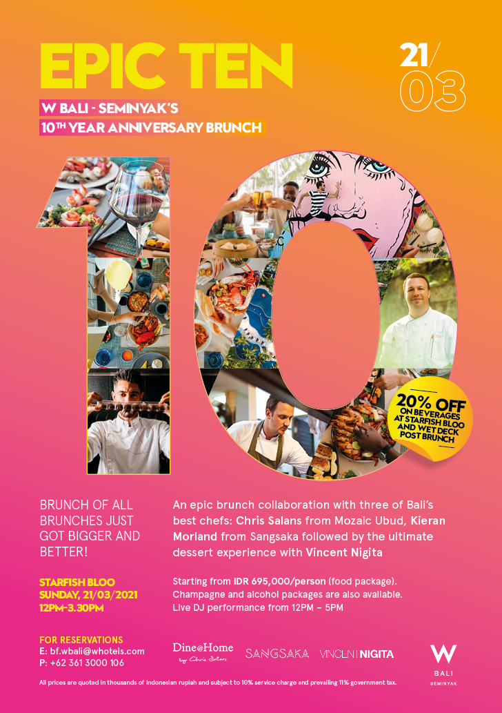 W BALI – SEMINYAK EPIC TEN ANNIVERSARY BRUNCH