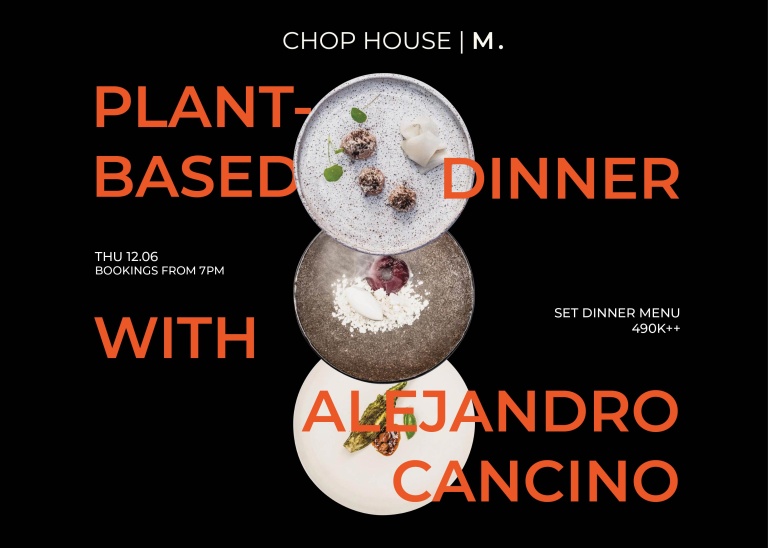 An Evening with Alejandro Cancino Plant-based Dinner at Chop House | M.