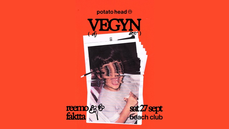 Potato Head Presents: Vegyn (DJ Set), Reemo, and Faktta