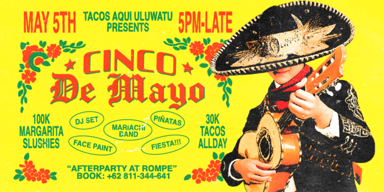 Tacos Aqui Bali: The Hottest Cinco de Mayo Celebration You Can’t Miss in Bali