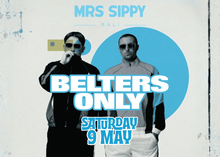 Belters Only | Mrs Sippy Bali | Sat. 9 May