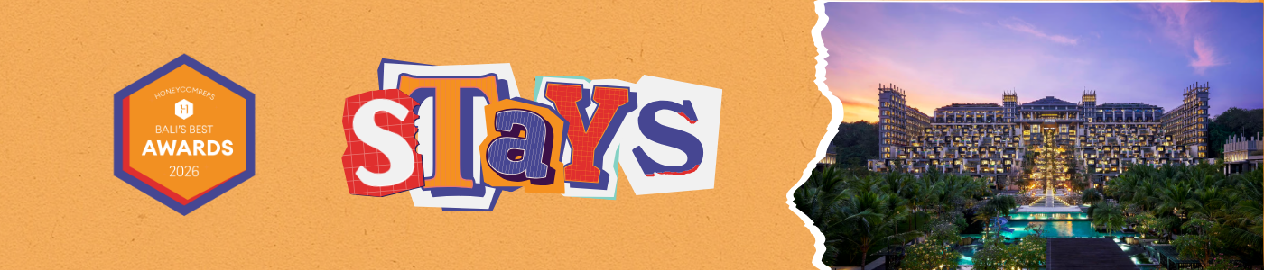 Stays | Honeycombers Bali's Best Awards
