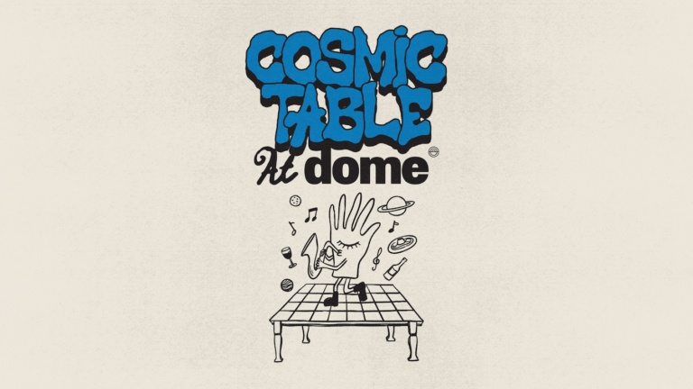 Cosmic Table at Dome – October 2026 | Honeycombers