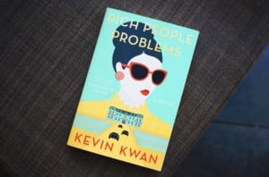 We reviewed Rich People Problems (from the Crazy Rich Asians series) by Kevin Kwan